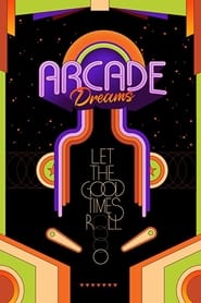 Arcade Dreams