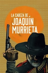 La Cabeza de Joaquin Murrieta ()