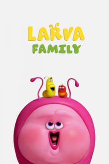 Larva Family sur Netflix