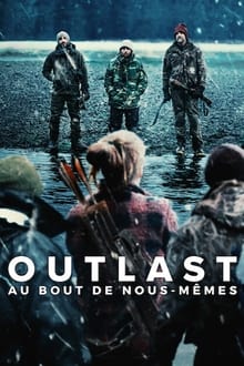 Outlast : Au bout de nous-mêmes sur Netflix