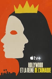 Hollywood et la reine de l’arnaque sur Apple TV