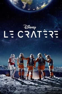 Le Cratère sur Disney +