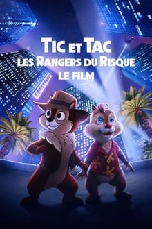 Tic et Tac, les Rangers du Risque : le film sur Disney Plus