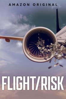 Flight/Risk sur Amazon Prime