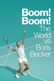 Boom! Boom! The World vs. Boris Becker op Apple TV