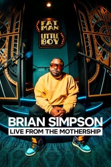 Brian Simpson: Live from the Mothership sur Netflix