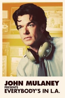 John Mulaney Presents: Everybody’s in L.A. sur Netflix