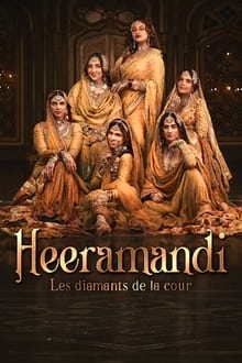 Heeramandi : Les diamants de la cour sur Netflix