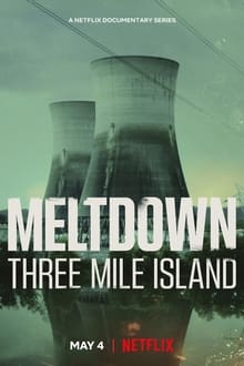 Panique à la Centrale : Three Mile Island sur Netflix