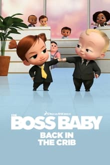 The Boss Baby Back in the Crib S01E01