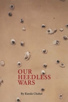 Our Heedless Wars