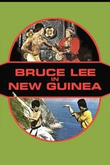 Bruce Lee in New Guinea