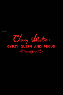 Cherry Valentine: Gypsy Queen and Proud poster