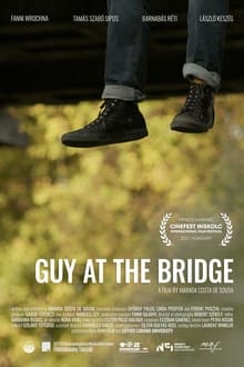 Guy at the Bridge