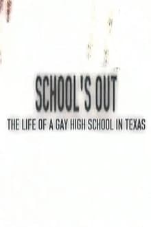 School's Out: The Life of a Gay High School in Texas poster