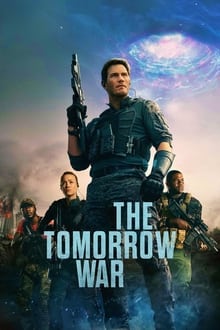 Watch Full: The Tomorrow War (2021) HD FULL MOVIE FREE
