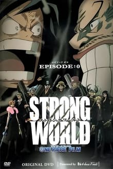 One Piece: Strong World Episode 0
