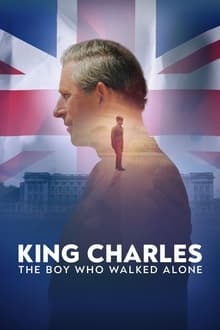 Image King Charles: The Boy Who Walked Alone