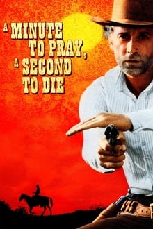 A Minute to Pray, a Second to Die