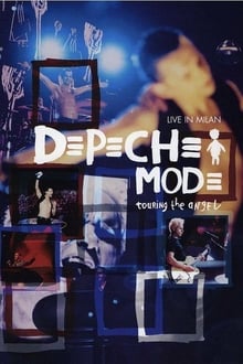 Depeche Mode: Touring the Angel Live in Milan
