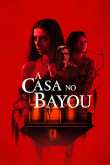 A Casa no Bayou Torrent (2022) Dual Áudio 5.1 WEB-DL 1080p Download