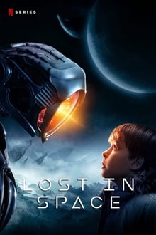 Lost In Space : Season 1-3 Dual Audio [Hindi & ENG] NF WEB-DL 480p & 720p | [Complete]
