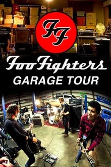 Foo Fighters - Garage Tour