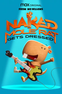 Naked Mole Rat Gets Dressed The Underground Rock Experience (WEB-DL)