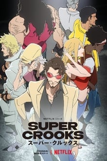 Super Crooks : Season 1 [ENG & JAP] WEB-DL 480p & 720p | [Complete]