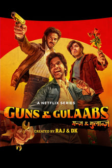 Guns and Gulaabs (2023) Hindi Season 1 Complete
