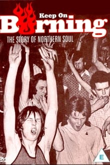Keep on Burning:The Story of Northern Soul