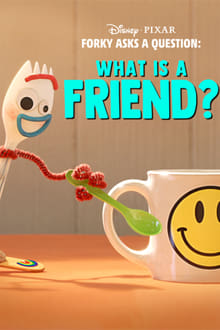 Forky Asks a Question: What Is a Friend?