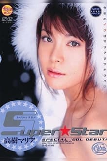 Super Star Maria Takagi