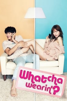 Whatcha Wearin'?-poster