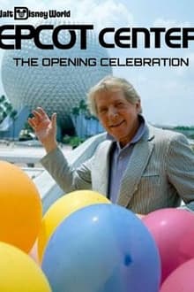 EPCOT Center: The Opening Celebration