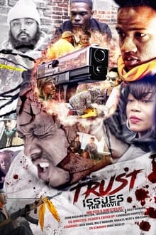 Trust Issues the Movie