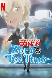 Case Closed: Zero's Tea Time
