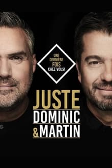 Dominic et Martin - Juste