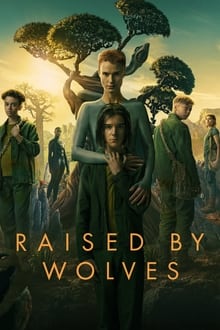 Raised by Wolves : Season 1 WEB-DL 480p & 720p | [Complete]