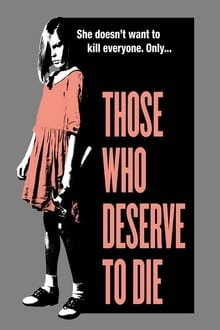 Those Who Deserve To Die 2020