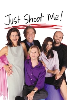 Just Shoot Me!-poster