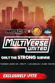 المصارعة المؤثرة x NJPW Multiverse United: Only The Strong Survive