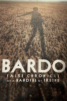 BARDO, False Chronicle of a Handful of Truths