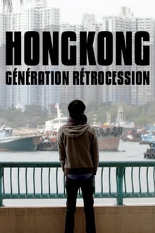 Hong Kong: Retrocession Generation