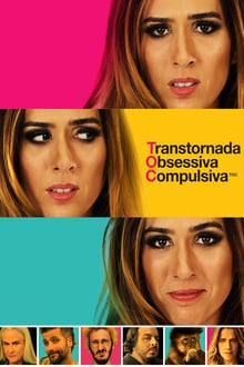 TOC: Transtornada Obsessiva Compulsiva poster