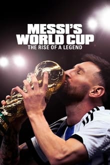 Imagem Messi’s World Cup: The Rise of a Legend