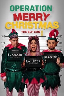 Operation Merry Christmas: The Elf Con