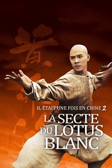 Il était une fois en Chine 2 : La secte du lotus blanc poster