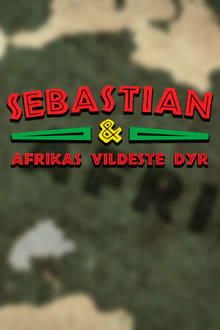 Sebastian og Afrikas vildeste dyr