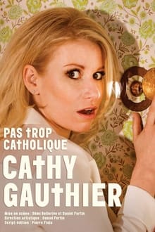 Cathy Gauthier: Not so catholic